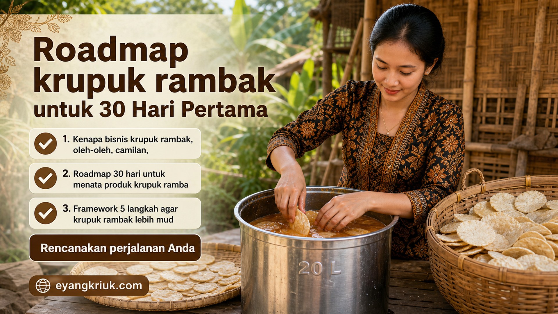 Roadmap krupuk rambak untuk 30 Hari Pertama